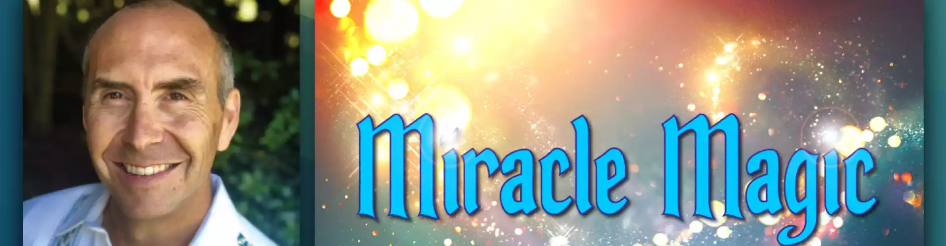 LMTV # 221: Miracle Magic (Rev Tomás Garza)