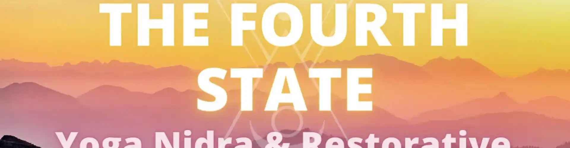 The Fourth State Yoga Nidra & Restorative (40 óra) 