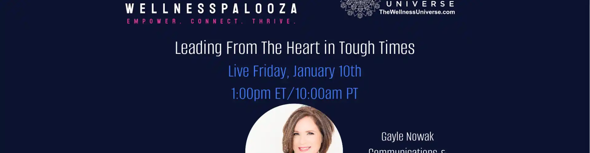 Wellnesspalooza 2025 Leading From the Heart in Tough Times with Gayle Nowak - Online Class by The Wellness Universe